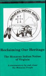 Reclaiming Our Heritage: The Monacan Indian Nation of Virginia: VHS Artwork